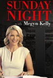Poster for Sunday Night with Megyn Kelly