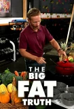 Poster for The Big Fat Truth