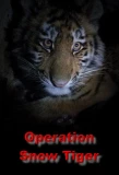 Poster for Operation Snow Tiger