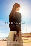 Poster for Perdóname, Señor