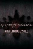 Poster for My Strange Addiction: Most Extreme Episodes