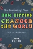 Poster for The Summer of Love: How Hippies Changed the World