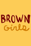 Poster for Brown Girls