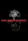 Poster for Royal Murder Mysteries