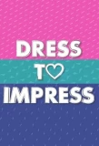 Poster for Dress to Impress