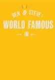 Poster for Ben and Steve: World Famous In