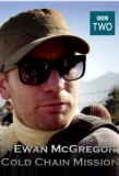 Poster for Ewan McGregor: Cold Chain Mission