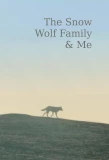 Poster for Snow Wolf Family and Me