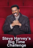 Poster for Steve Harvey's Big Time Challenge