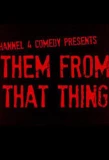 Poster for Them from That Thing