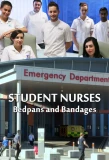 Poster for Student Nurses: Bedpans and Bandages