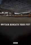 Poster for Britain Beneath Your Feet