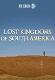 Poster for Lost Kingdoms of South America