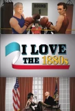 Poster for I Love the 1880s