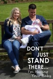 Poster for Don't Just Stand There… I'm Having Your Baby