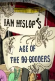 Poster for Ian Hislop's Age of the Do-Gooders