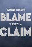 Poster for Where There's Blame, There's a Claim