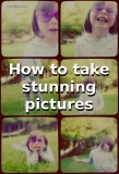 Poster for How to Take Stunning Pictures