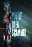 Poster for You've Been Scammed