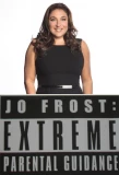 Poster for Jo Frost: Extreme Parental Guidance