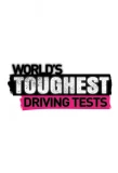 Poster for The World's Toughest Driving Tests