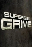 Poster for Supersize Grime