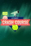 Poster for Crash Course Astronomy