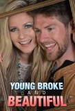 Poster for Young, Broke & Beautiful