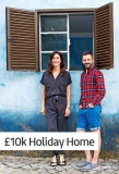 Poster for £10k Holiday Home