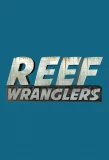 Poster for Reef Wranglers