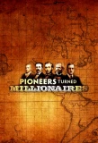 Poster for Pioneers Turned Millionaires