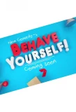 Poster for Behave Yourself
