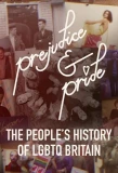 Poster for Prejudice and Pride: The People's History of LGBTQ Britain