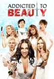 Poster for Addicted to Beauty