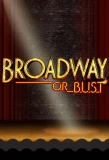 Poster for Broadway or Bust