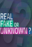 Poster for Real, Fake or Unknown