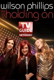 Poster for Wilson Phillips: Still Holding On