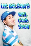 Poster for Lee Nelson's Well Good Show