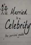 Poster for Married to a Celebrity: The Survival Guide
