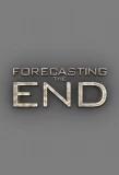 Poster for Forecasting the End