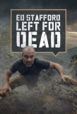 Poster for Ed Stafford: Left for Dead