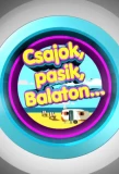 Poster for Csajok, pasik, Balaton...