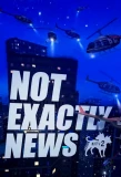 Poster for Not Exactly News