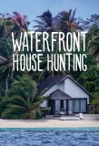 Poster for Waterfront House Hunting