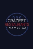 Poster for Craziest Restaurants in America