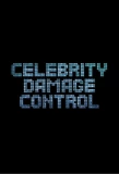 Poster for Celebrity Damage Control