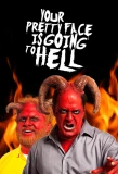 Poster for Your Pretty Face is Going to Hell