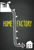Poster for Home Factory