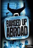 Poster for Banged Up Abroad