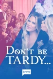 Poster for Don't Be Tardy...